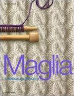 Maglia. Il manuale completo di Sharon Brant edito da Mondadori Electa