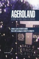 Ageroland. Storie da una terra di confine. Con DVD video edito da Manifestolibri