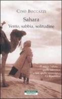 Sahara. Vento, sabbia, solitudine di Cino Boccazzi edito da Neri Pozza
