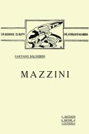 Mazzini (rist. anast.) di Gaetano Salvemini edito da Gaspari
