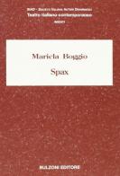 Spax di Maricla Boggio edito da Bulzoni