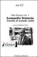 Leonardo Sciascia: cronista di scomode realtà edito da Poetikanten