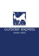 Outsider express. Atelier Diblu. Catalogo della mostra (Melegnano, 25 settembre-4 ottobre 2015). Ediz. italiana e inglese edito da Sala