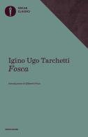 Fosca di Igino Ugo Tarchetti edito da Mondadori