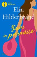 Guai in paradiso di Elin Hilderbrand edito da Mondadori
