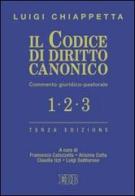 Il codice di diritto canonico. Commento giuridico-pastorale di Luigi Chiappetta edito da EDB