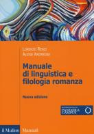 Manuale di linguistica e filologia romanza. Con e-book di Lorenzo Renzi, Alvise Andreose edito da Il Mulino