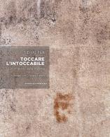 Toccare l'intoccabile. Un artigiano della materia. In dialogo con Cristiana Fanelli di Sidival Fila edito da Castelvecchi