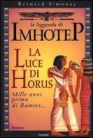 La leggenda di Imhotep vol.5 di Bernard Simonay edito da Piemme