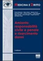Amianto: responsabilità civile e penale e risarcimento danni edito da Maggioli Editore