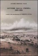 Lettere dalla Crimea 1855-1856 di Ettore Bertolè Viale edito da Carocci