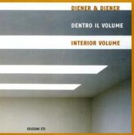 Diener & Diener. Dentro il volume-Interior volume edito da Edizioni ETS