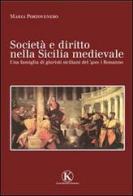 Società e diritto nella Sicilia medievale di Maria Portovenero edito da Kimerik