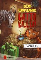 Buon compleanno, gatto killer! di Anne Fine edito da Sonda