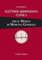 Elettrocardiografia clinica. Per il medico di medicina generale di Pasquale Potestà edito da Verduci