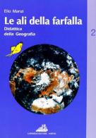 Le ali della farfalla vol.2 di Elio Manzi edito da Loffredo