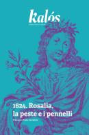 Kalós, rivista di arti e culture. Nuova serie (2024) vol.1 di Francesco Paolo Campione edito da Kalós