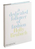 Dedicated follower of fashion (A) di Holly Brubach edito da Phaidon