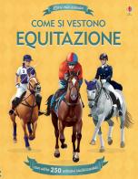 Come si vestono. Equitazione. Libri con adesivi. Ediz. a colori di Jonathan Melmoth edito da Usborne Publishing