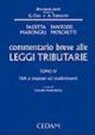 Commentario breve alle leggi tributarie vol.4 edito da CEDAM