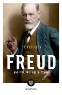 Freud. Una vita per i nostri tempi di Peter Gay edito da Bompiani