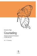 Counseling. Manuale di istruzione e formazione: lo stato delle cose vol.1 di Domenico Nigro edito da La Rondine Edizioni