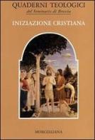 Iniziazione cristiana edito da Morcelliana