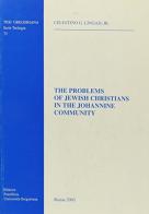 The problems of jewish christians in the Johannine community di G. Celestino Lingad edito da Pontificia Univ. Gregoriana