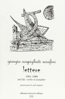Lettere 1991-1998 di Giorgio Scapigliati Serafini edito da La Bancarella (Piombino)