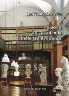 Polacchi all'Accademia di belle arti di Firenze di Jan Wladyslaw Wos edito da Città di Vita