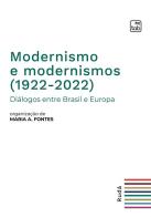Modernismo e modernismos (1922-2022). Diálogos entre Brasil e Europa edito da tab edizioni