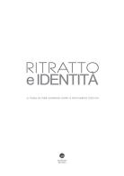 Ritratto e identità edito da Edizioni Erasmo