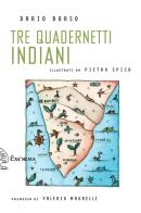 Tre quadernetti indiani di Dario Borso edito da Exòrma