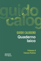 Quaderno laico di Guido Calogero edito da Edizioni Società Aperta