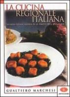 La cucina regionale italiana di Gualtiero Marchesi edito da Mondadori