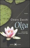 Olga di Chiara Zocchi edito da Garzanti