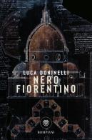 Nero fiorentino di Luca Doninelli edito da Bompiani