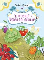 Il piccolo regno del Cavolo. Ediz. ad alta leggibilità di Daniela Cologgi edito da Paoline Editoriale Libri