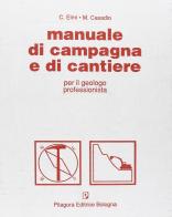 Manuale di campagna e di cantiere di Carlo Elmi, Mario Casadio edito da Pitagora