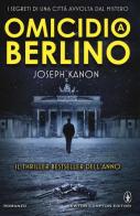 Omicidio a Berlino di Joseph Kanon edito da Newton Compton