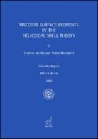 Material surface elements by the helicoidal shell theory di Teodoro Merlini, Marco Morandini edito da Aracne