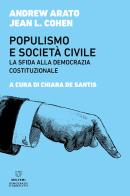Populismo e società civile. La sfida alla democrazia costituzionale di Andrew Arato, Jean L. Cohen edito da Meltemi