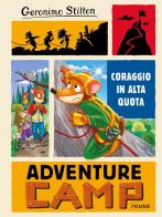 Coraggio in alta quota. Adventure camp di Geronimo Stilton edito da Piemme