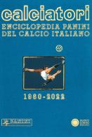 Calciatori. Enciclopedia Panini del calcio italiano vol.19 edito da Franco Cosimo Panini