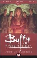 L' ultimo bagliore. Buffy. The vampire slayer di Joss Whedon, Georges Jeanty, Scott Allie edito da Edizioni BD