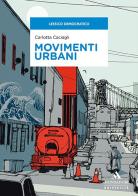Movimenti urbani di Carlotta Caciagli edito da Mondadori Università