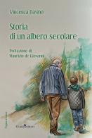 Storia di un albero secolare di Vincenza Davino edito da Guida