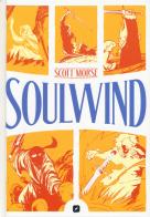 Soulwind di Scott Morse edito da Edizioni BD