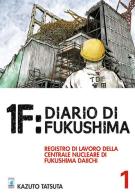 1F:Diario di Fukushima vol.1 di Kazuto Tatsuta edito da Star Comics