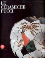 Le ceramiche Pucci di Enrico Mascelloni, Marinella Caputo edito da Skira